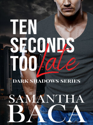 cover image of Ten Seconds Too Late